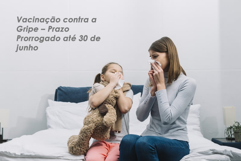 Vacinação contra a Gripe – Prazo Prorrogado